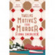 Twelve Motives For Murder: The cosy immersive locked-room murder mystery perfect for fans of Richard Osman