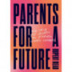 Parents for a Future