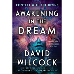Awakening in the Dream: Contact with the Divine