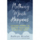 Nothing Much Happens: Calming stories to soothe your mind and help you sleep