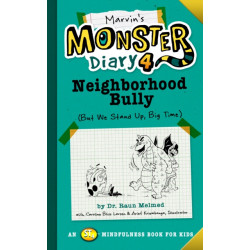 Marvin's Monster Diary 4: Neighborhood Bully: (But We Stand Up, Big Time!)