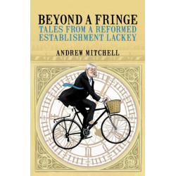 Beyond A Fringe: Tales from a reformed Establishment lackey
