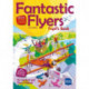 Fantastic Flyers 2nd edition Saddle Stitching: An activity-based course for young learners. Pupil’s Book