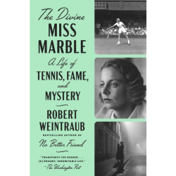 The Divine Miss Marble: A Life of Tennis, Fame, and Mystery