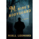 M, King's Bodyguard: A Novel