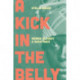A Kick in the Belly: Women, Slavery and Resistance