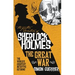 The Further Adventures of Sherlock Holmes - Sherlock Holmes and the Great War