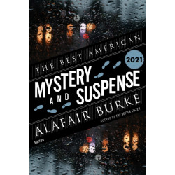 The Best American Mystery And Suspense 2021: A Collection
