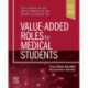 Value-Added Roles for Medical Students