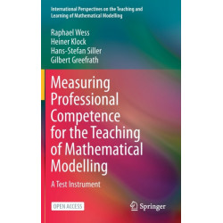 Measuring Professional Competence for the Teaching of Mathematical Modelling: A Test Instrument
