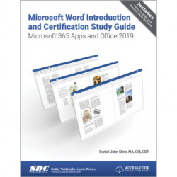 Microsoft Word Introduction and Certification Study Guide: Microsoft 365 Apps and Office 2019