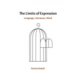 The Limits of Expression: Language, Literature, Mind