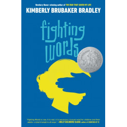 Fighting Words: (Newbery Honor Award Winner)