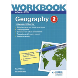 AQA A-level Geography Workbook 2: Human Geography