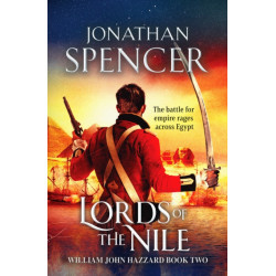 Lords of the Nile: An epic Napoleonic adventure of invasion and espionage