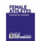 Female Athletes: Training for Success
