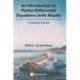 Introduction To Partial Differential Equations (With Maple), An: A Concise Course