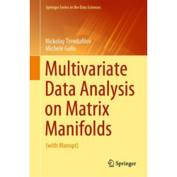 Multivariate Data Analysis on Matrix Manifolds: (with Manopt)