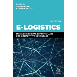 E-Logistics: Managing Digital Supply Chains for Competitive Advantage