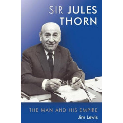 Jules Thorn: The Man and His Empire
