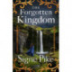 The Forgotten Kingdom: A Novel