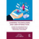 Learning Technologies and User Interaction: Diversifying Implementation in Curriculum, Instruction, and Professional Development