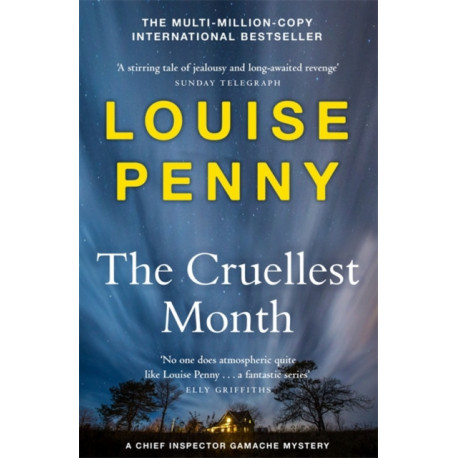 The Cruellest Month: thrilling and page-turning crime fiction from the author of the bestselling Inspector Gamache novels