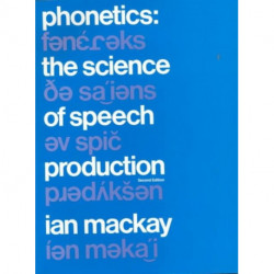 Phonetics: The Science of Speech Production