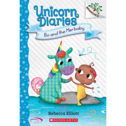Bo and the Merbaby: A Branches Book (Unicorn Diaries -5)