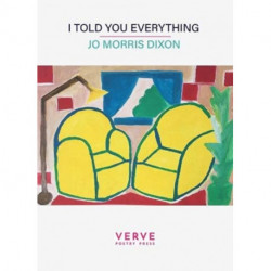 I told you everything