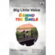 Big Little Voice: Behind the Smile