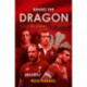 Behind the Dragon: Playing Rugby for Wales