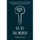 Us Vs The World