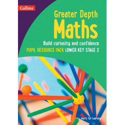 Greater Depth Maths Pupil Resource Pack Lower Key Stage 2