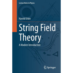 String Field Theory: A Modern Introduction