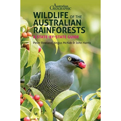 Wildlife of the Australian Rainforests: A State-By-State Guide