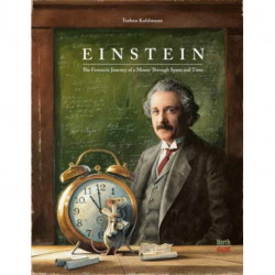 Einstein: The Fantastic Journey of a Mouse Through Time and Space