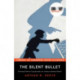 The The Silent Bullet