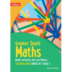 Greater Depth Maths Teacher Guide Lower Key Stage 2