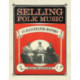 Selling Folk Music: An Illustrated History