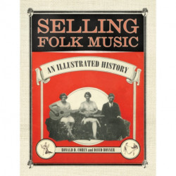 Selling Folk Music: An Illustrated History