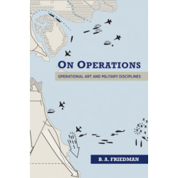 On Operations: Operational Art and Military Disciplines