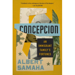 Concepcion: An Immigrant Family's Fortunes