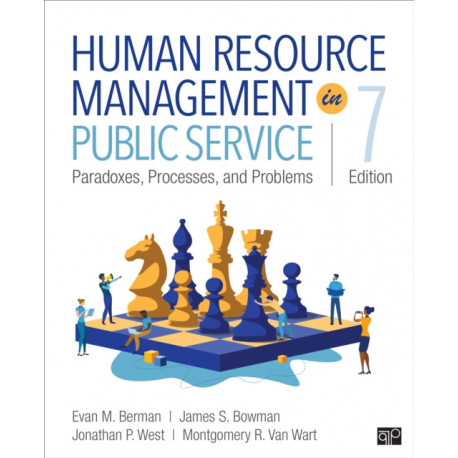 Human Resource Management in Public Service: Paradoxes, Processes, and Problems