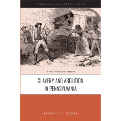 Slavery and Abolition in Pennsylvania