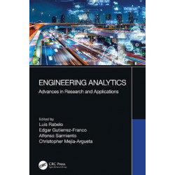 Engineering Analytics: Advances in Research and Applications
