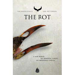 The Rot: The Raven Rings Part 2