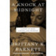 A Knock at Midnight: A Story of Hope, Justice, and Freedom