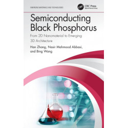 Semiconducting Black Phosphorus: From 2D Nanomaterial to Emerging 3D Architecture