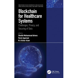 Blockchain for Healthcare Systems: Challenges, Privacy, and Securing of Data